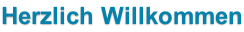 Herzlich Willkommen